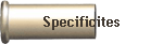 Specificites